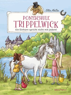 cover image of Ponyschule Trippelwick--Ein Einhorn spricht nicht mit jedem